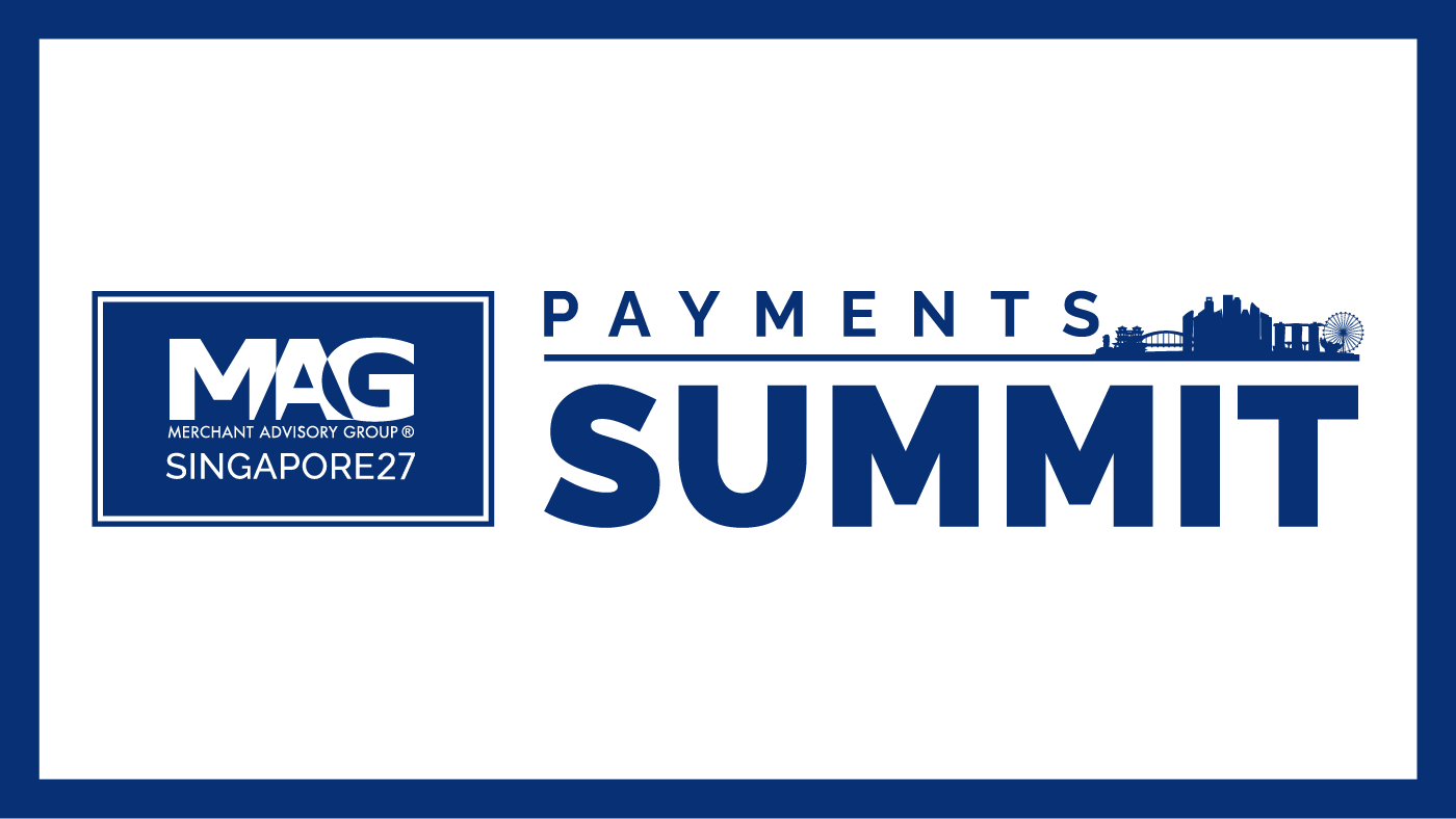 MAG Payments Summit - Singapore 27